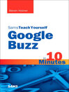 Sams Teach Yourself Google Buzz in 10 Minutes (eBook)